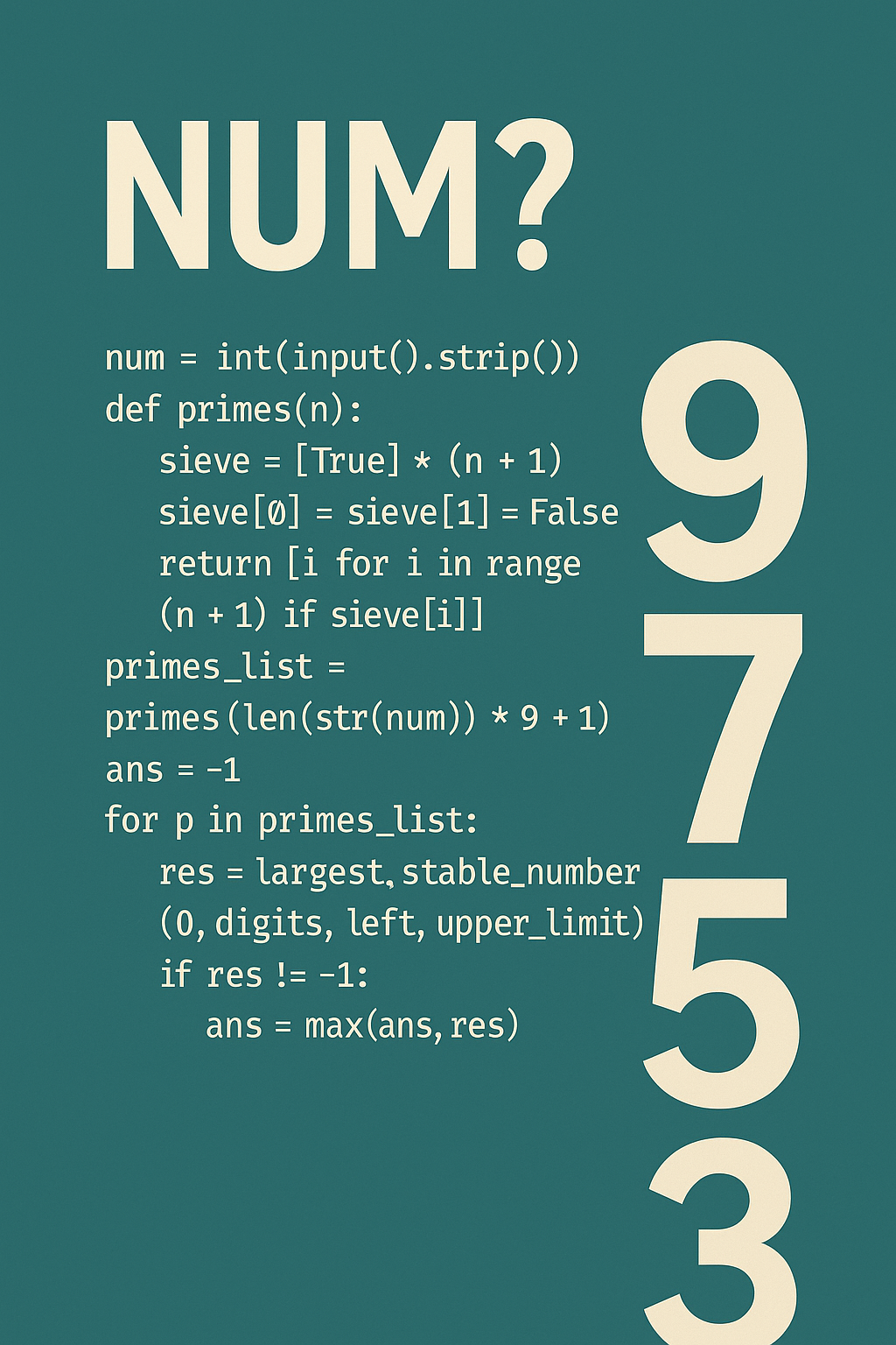 Coding Test: Find the Largest Stable Number | 笔试： 寻找最大的稳定数